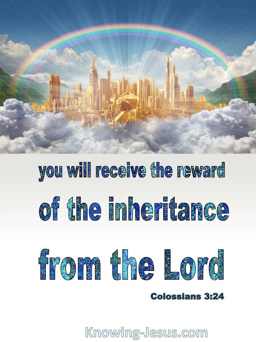 Colossians 3:24 The Reward Of The Inheritance From The Lord (white)